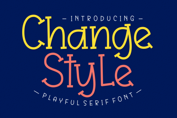 Change Style Font: A Playful Typeface for Your Brand