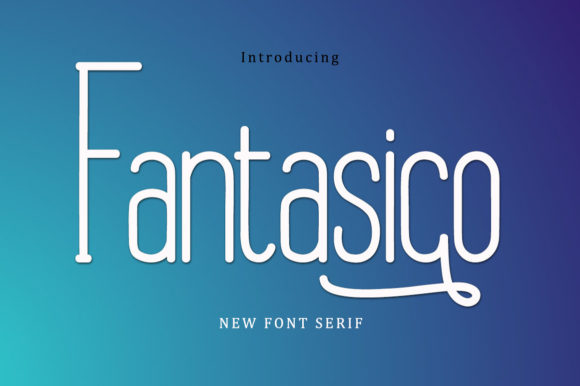 Fantasico: A Serif Typeface for Elegant Editorial Design