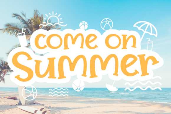 How the Come On Summer Font Can Elevate Your Brand