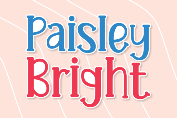 Paisley Bright: A Playful Serif Font for Memorable Campaigns