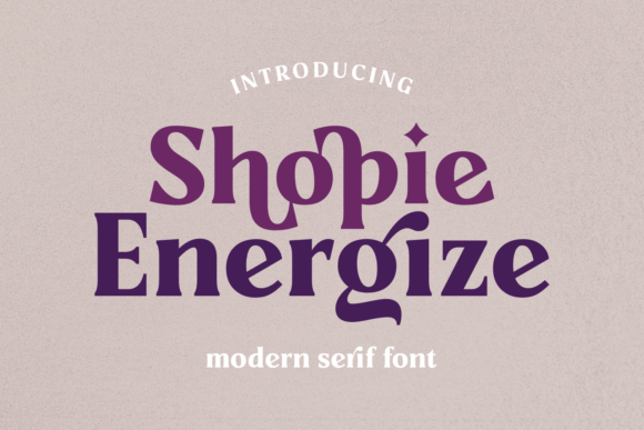 Shopie Energize: A Stylish Serif Typeface for Creative Branding