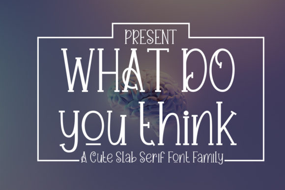 What Do You Think: A Cheerful Typeface for Creative Branding